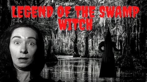 Navigating the Supernatural World of the Legnd Swamp Witch